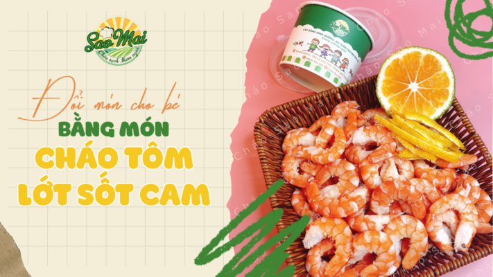 chao-tom-lot-sot-cam